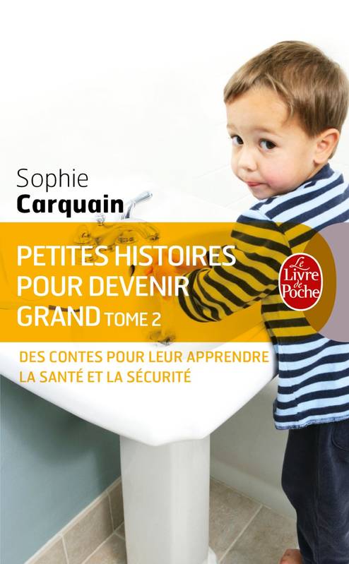 2, Des contes pour leur apprendre à bien s'occuper d'eux, Petites histoires pour devenir grand tome 2