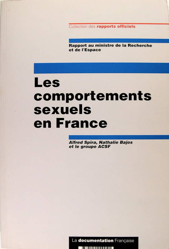 Rapports officiels Collectif; Spira, Alfred and Bajos, Nathalie France, Ministère de la recherche et de l'espace, Agence nationale de recherches sur le sida et les hépatites virales