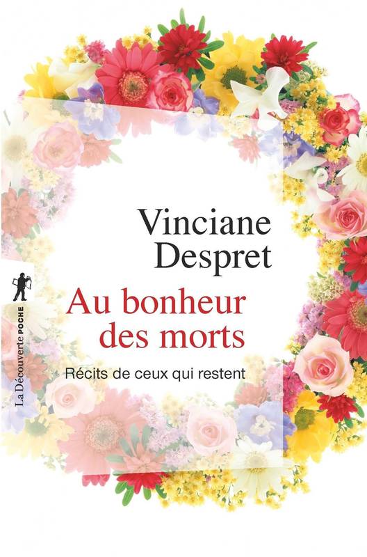 Au bonheur des morts, Récits de ceux qui restent