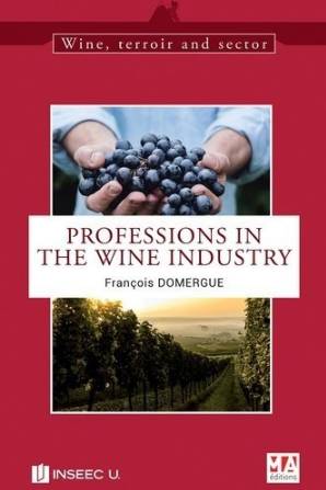 Livres Loisirs Gastronomie Boissons Professions in the wine industry (Anglais), Wine, terroir & sector François Domergue