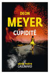 Livres Polar Policier et Romans d'espionnage Cupidité Deon Meyer