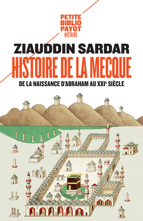 Histoire de La Mecque, De la naissance d'Abraham au XXIe siècle