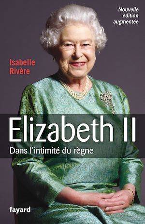 Élisabeth II, Dans l'intimité du règne