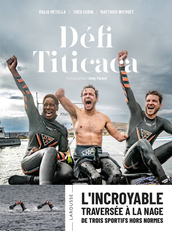 Défi Titicaca, L'incroyable traversée à la nage de trois sportifs hors normes