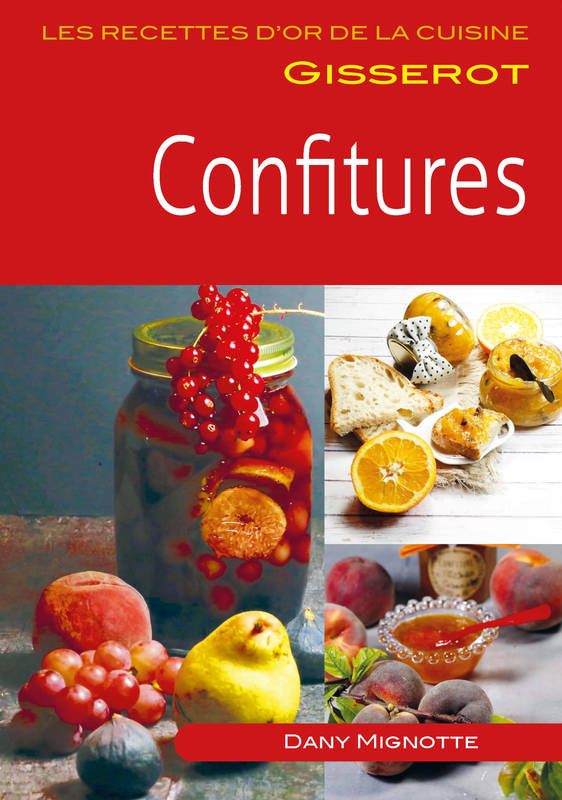 Livres Loisirs Gastronomie Cuisine Confitures Dany Mignotte