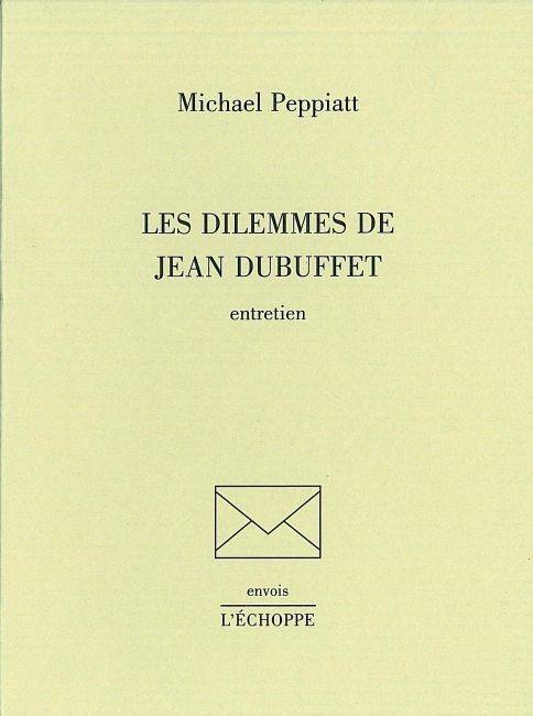 Les Dilemmes de Jean Dubuffet, entretien