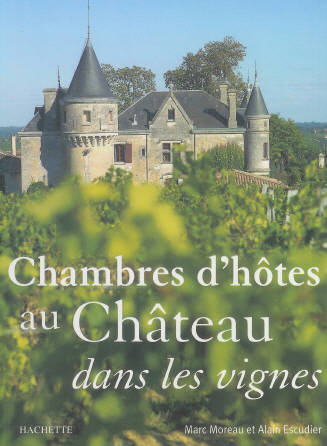 Chambres d'hôtes au Château dans les vignes Marc Moreau