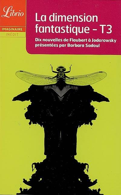 Dix nouvelles de Gustave Flaubert à Alexandro Jodorowsky, Dix nouvelles de Flaubert à Jodorowsky Collectif