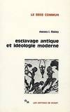 Livres Sciences Humaines et Sociales Sciences sociales Esclavage antique et idéologie moderne Moses I. Finley
