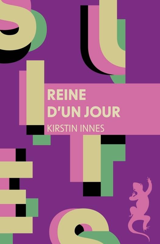 Livres Littérature et Essais littéraires Romans contemporains Etranger Reine d'un jour Kirstin Innes