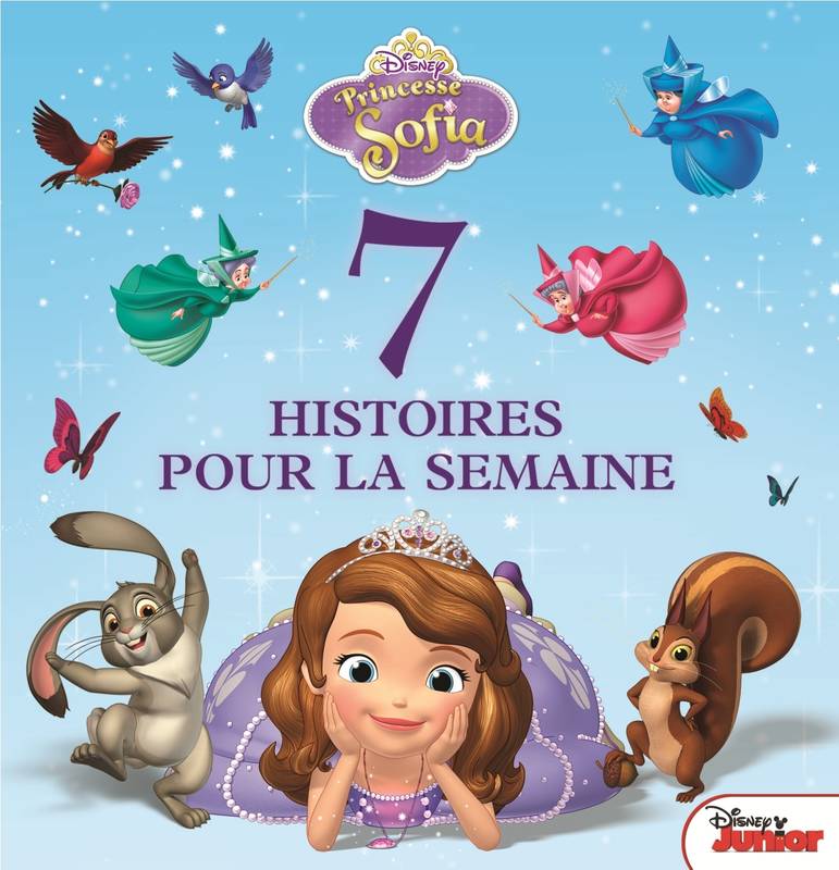 Sofia , 7 HISTOIRES POUR LA SEMAINE Walt Disney
