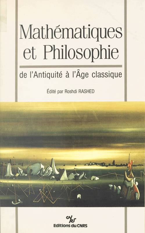 Mathématiques et philosophie : de l'Antiquité à l'âge classique