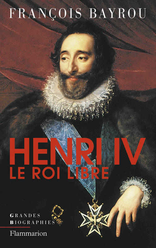 Henri IV le roi libre