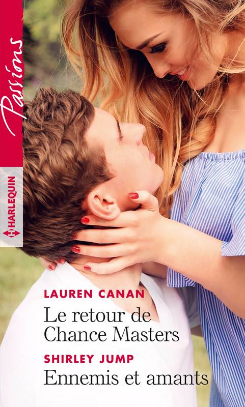 Livres Littérature et Essais littéraires Romance Le retour de Chance Masters - Ennemis et amants Lauren Canan, Shirley Jump