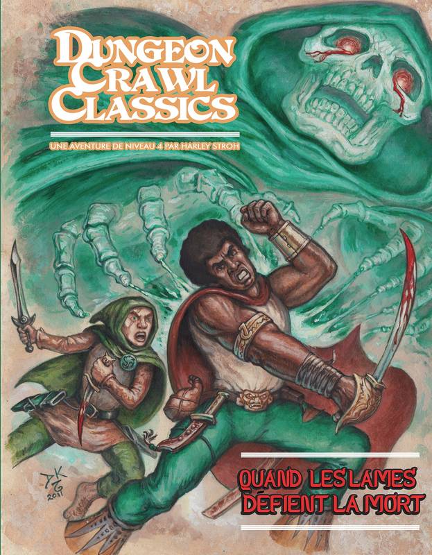 Dungeon Crawl Classics 08 : Quand les lames défient la mort
