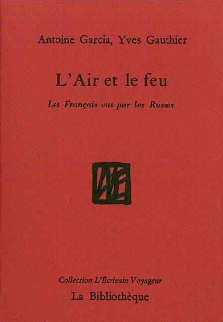 L' Air et le feu, Les Français vus par les Russes