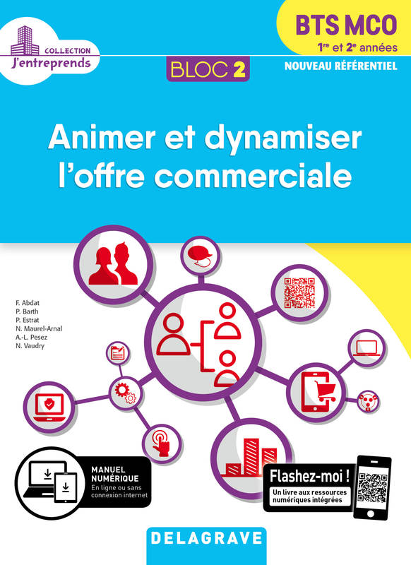 Livres Scolaire-Parascolaire BTS-DUT-Concours Bloc 2 - Animer et dynamiser l'offre commerciale 1re et 2e années BTS MCO (2019) - Pochette élève Pascal Estrat, Farid Abdat, Nadine Vaudry, Anne-Lise Pesez, Pauline  Barth, Nathalie Maurel Arnal