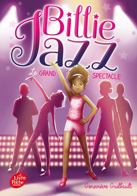 Jeux et Jouets Livres Livres pour les  6-9 ans Romans 2, Billie Jazz - Tome 2, Le grand spectacle Geneviève Guilbault