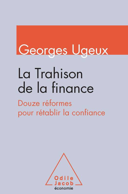 La Trahison de la finance, Douze réformes pour rétablir la confiance