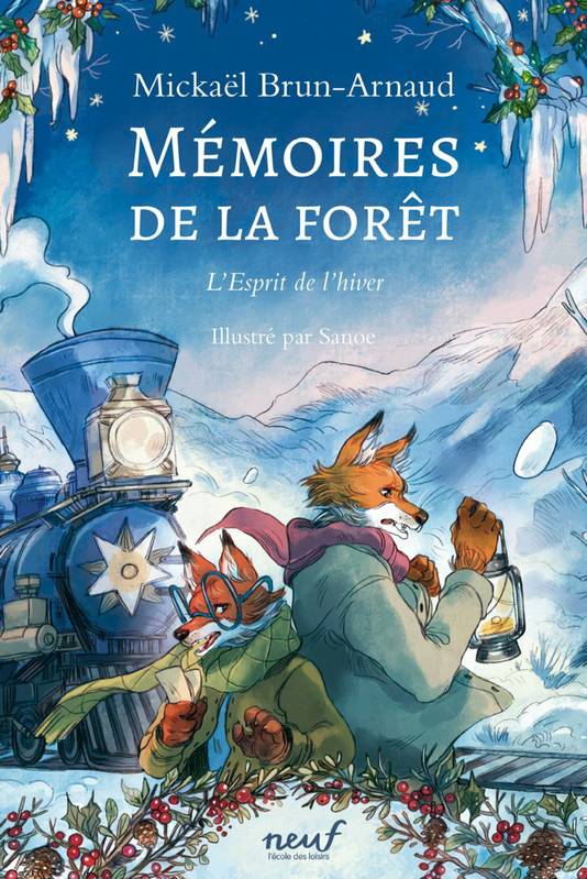 Mémoires de la forêt - Tome 3 - L'esprit de l'hiver, L'esprit de la forêt Mickaël Brun-Arnaud