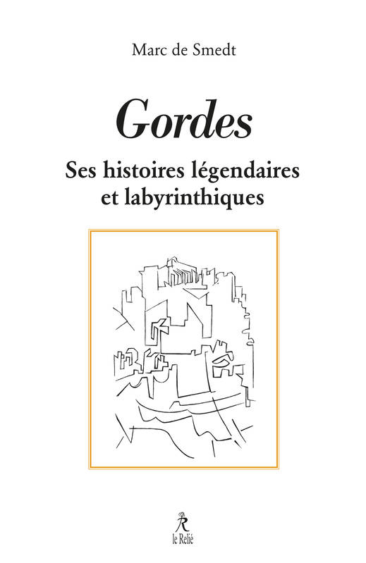 Gordes - Histoires légendaires et labyrinthiques