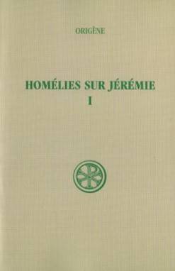 1, Homélies I-XI, Homélies sur Jérémie I