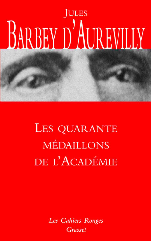 Les quarante médaillons de l'Académie