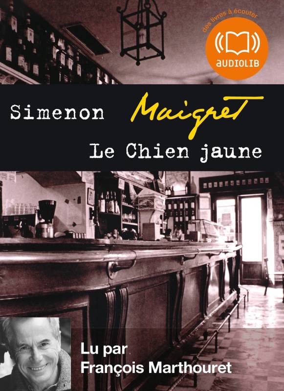 Livres Polar Policier et Romans d'espionnage Le Chien jaune, Livre audio 1 CD MP3 - 421 Mo Georges Simenon