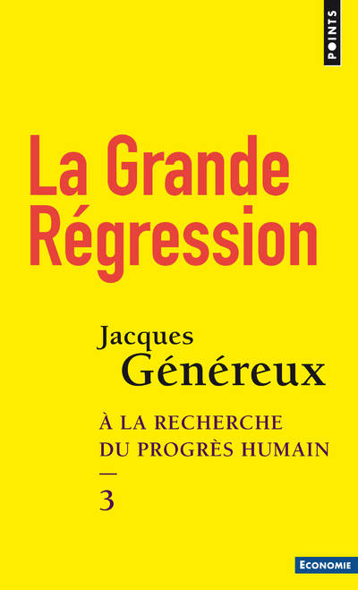 La Grande Régression, A la recherche du progrès humain - 3