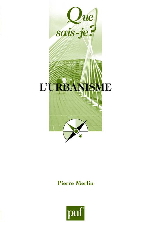 l'urbanisme (8e ed) qsj 187 Pierre Merlin