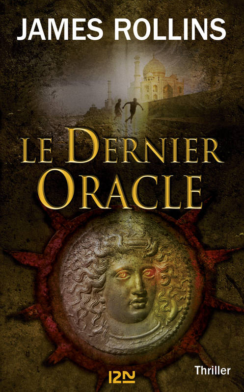 Le dernier Oracle - Une aventure de la Sigma Force James Rollins