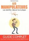 Livres Sciences Humaines et Sociales Psychologie et psychanalyse Les manipulateurs / les identifier, déjouer leurs pièges, les identifier, déjouer leurs pièges Marie-Laure Cuzacq