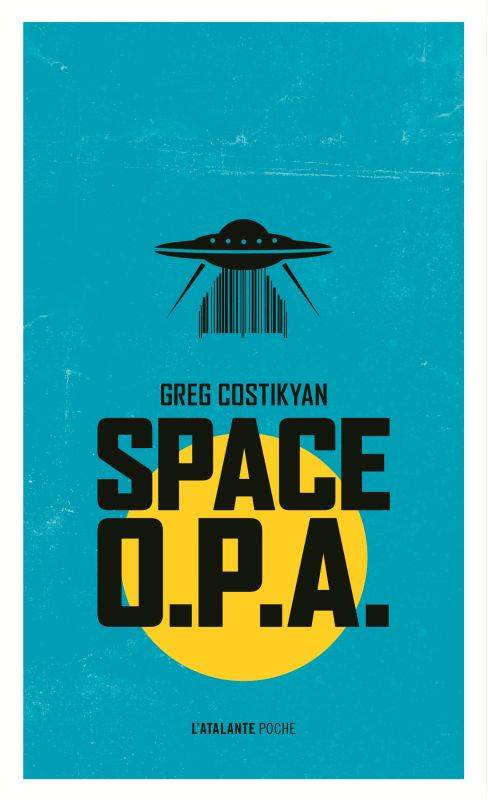 Livres Littératures de l'imaginaire Science-Fiction Space OPA Greg Costikyan