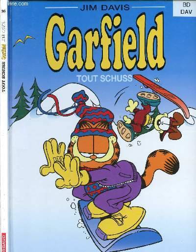 Livres BD BD adultes Garfield., 36, GARFIELD T36 TOUT SCHUSS Jim Davis