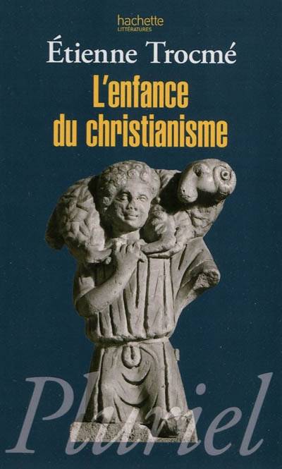 L'enfance du christianisme Etienne Trocmé