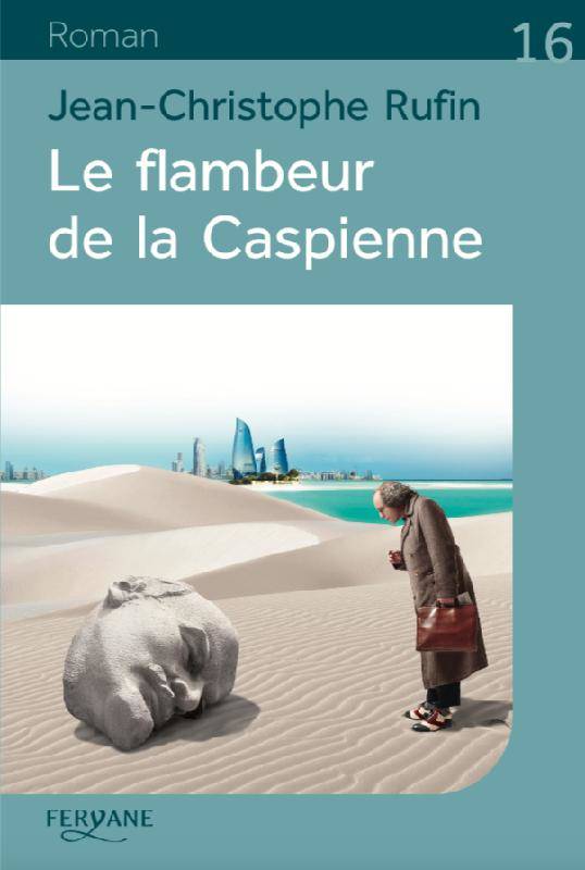 Le flambeur de la Caspienne