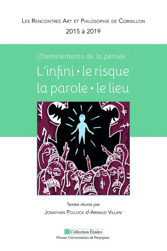 Cheminements de la pensée, L'infini, le risque, la parole, le lieu None