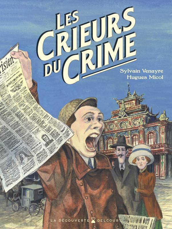 Livres BD BD adultes Crieurs du crime, Aux origines du sentiment d'insécurité Hugues Micol