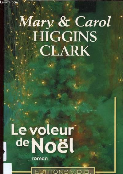 LE VOLEUR DE NOEL (ROMAN POLICIER) : GROS CARACTERES