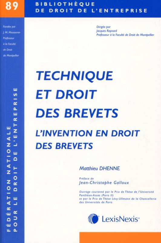 technique et droit des brevets (tome 89), L'invention en droit des brevets