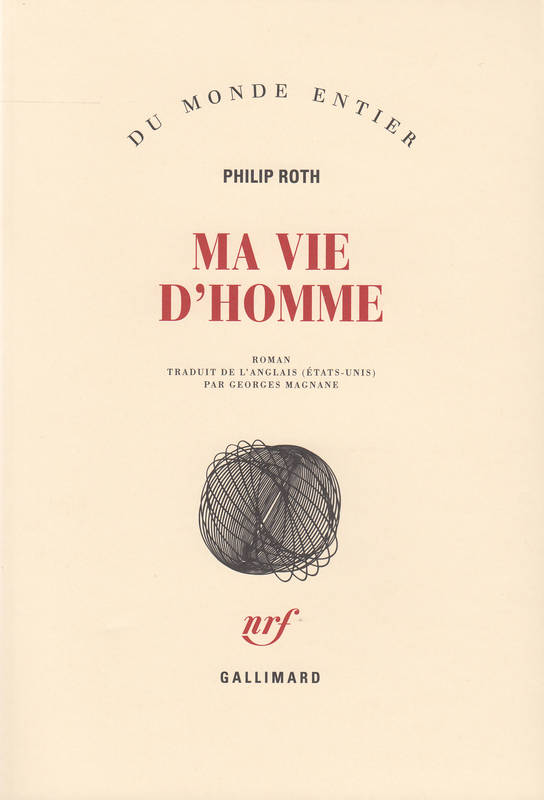 Livres Littérature et Essais littéraires Romans contemporains Etranger Ma vie d'homme Philip Roth