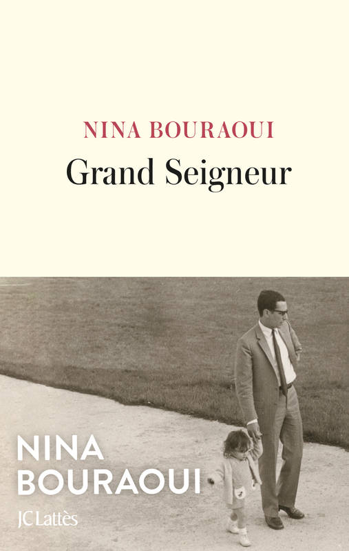 Grand Seigneur Nina Bouraoui