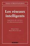 Les réseaux intelligents : ingénierie des services de télécommunication, ingénierie des services de télécommunication