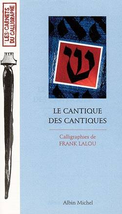 Livres Littérature et Essais littéraires Poésie Le Cantique des cantiques Frank Lalou