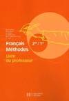 Français Méthodes 2e / 1re - Livre du professeur - Edition 2007