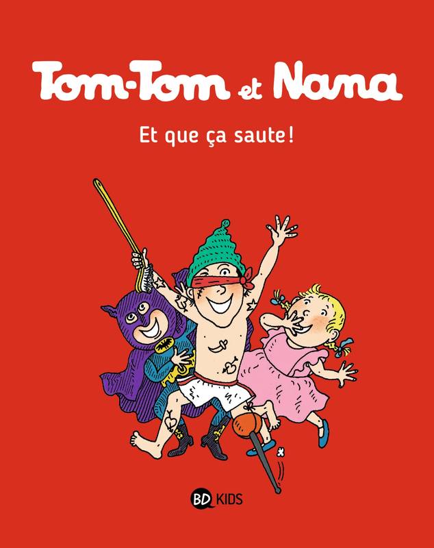 Jeux et Jouets Livres Livres pour les  6-9 ans BD - Manga Tom-Tom et Nana, 12, Tom-Tom & Nana : et que ca saute !, Et que ça saute ! Évelyne Reberg