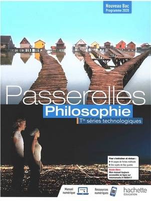 Passerelles Philosophie Terminale séries technologiques - Livre élève - Ed. 2020