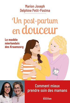 Un post-partum en douceur, Le modèle néerlandais des Kraamzorg