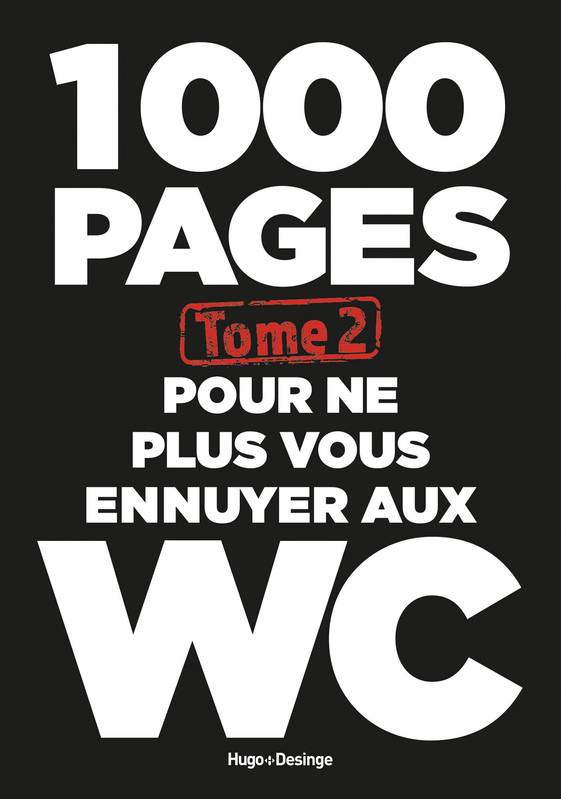 2, 1000 pages pour ne plus vous ennuyer aux WC - tome 2