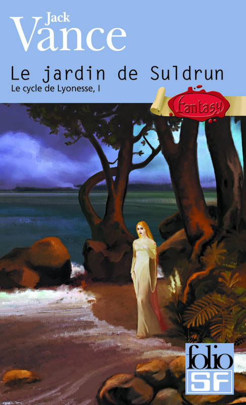 1, Le cycle de Lyonesse, I : Le jardin de Suldrun